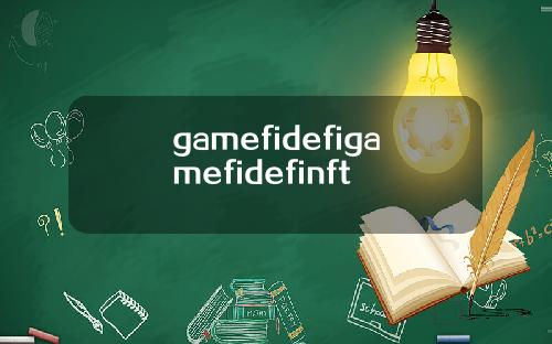 gamefidefigamefidefinft