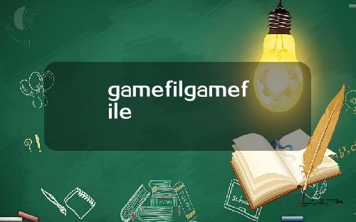 gamefilgamefile